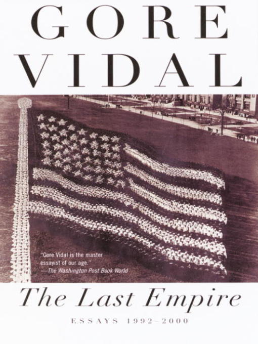 Title details for The Last Empire by Gore Vidal - Available